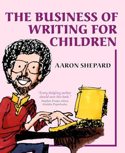 The Business of Writing for Children 