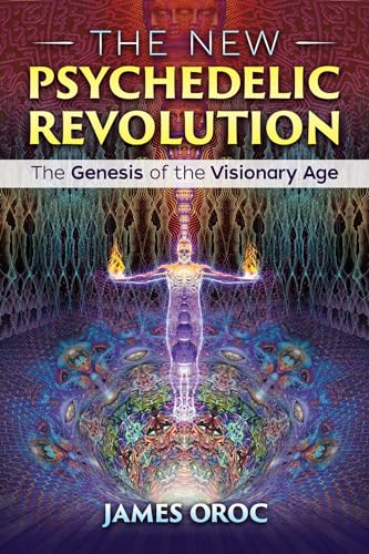 The New Psychedelic Revolution