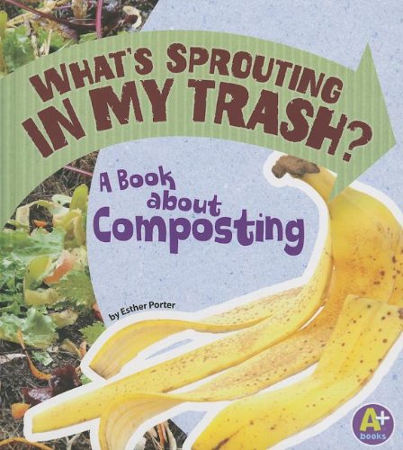 What's Sprouting in My Trash?