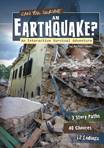 You Choose Survival Can You Survive an Earthquake? an Interactive Survival Adventure