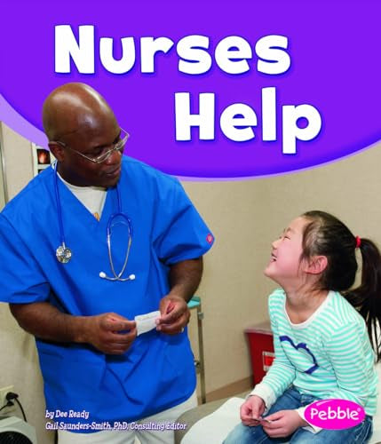 Our Community Helpers Nurses Help