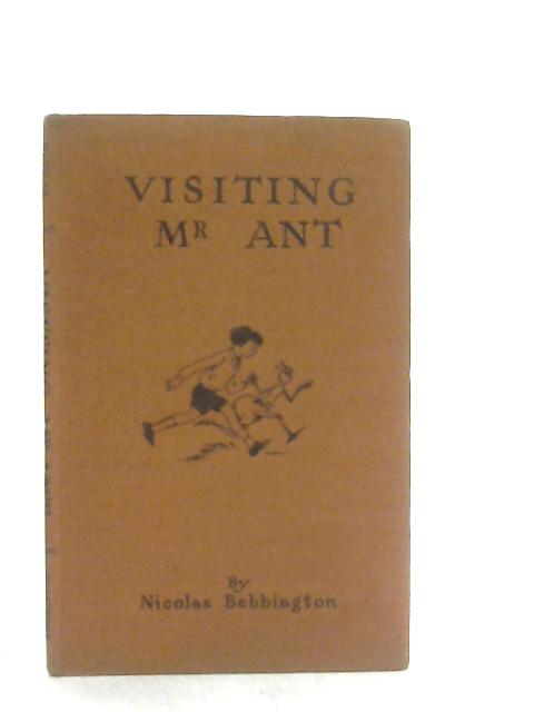 Visiting Mr Ant