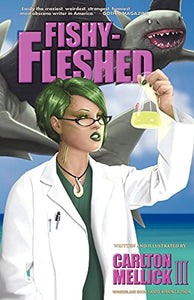 Fishy-fleshed 