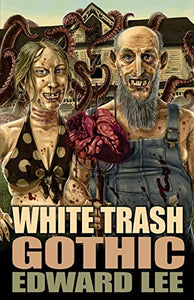 White Trash Gothic 