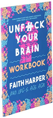 Unfuck Your Brain Workbook