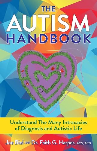 The Autism Handbook: Everything You Wanted to Know about Life on the Spectrum (5-Minute Therapy)