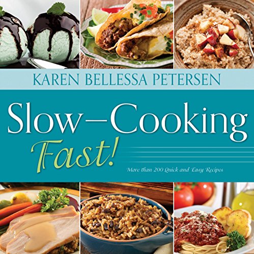 Slow-Cooking Fast!