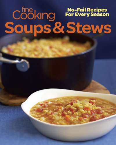 Fine cooking soups & stews