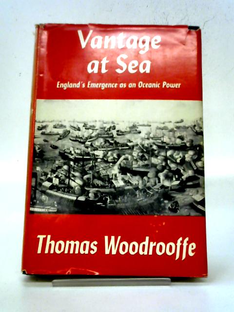 Vantage at Sea; England's Emergence as an Oceanic Power