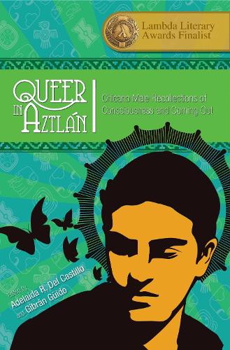Queer in Aztlan