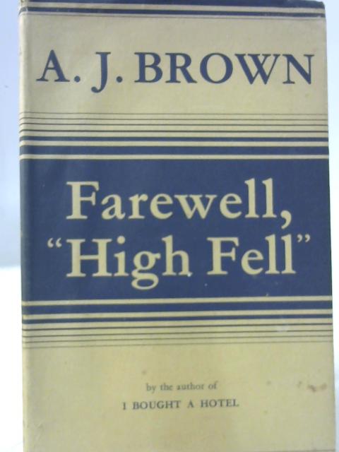 Farewell, "High Fell"