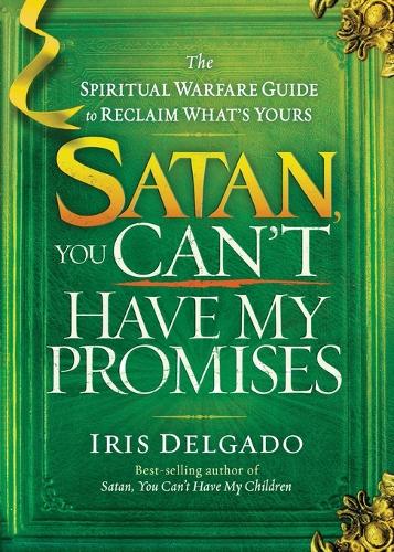 Satan, You Can'T Have My Promises