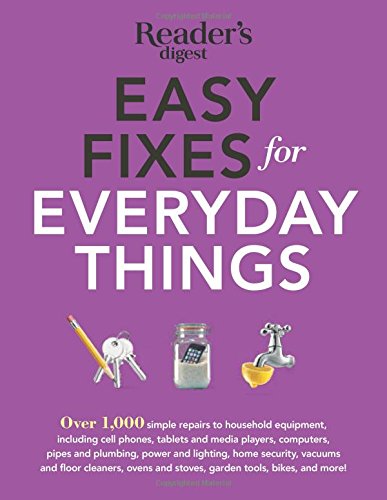Easy Fixes for Everyday Things