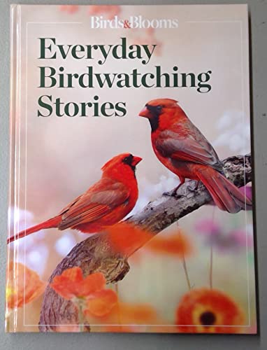Birds  Blooms Everyday Birdwatching Stories