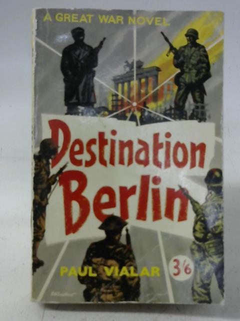 Destination Berlin: A novel