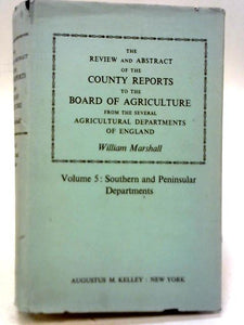 The Review and Abstract of The County Reports to the Board of Agriculture, Vol 5 