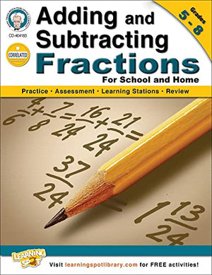 Adding and Subtracting Fractions, Grades 5-8
