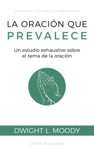 La oracion que prevalece