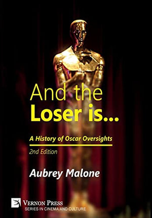 And the Loser is: A History of Oscar Oversights