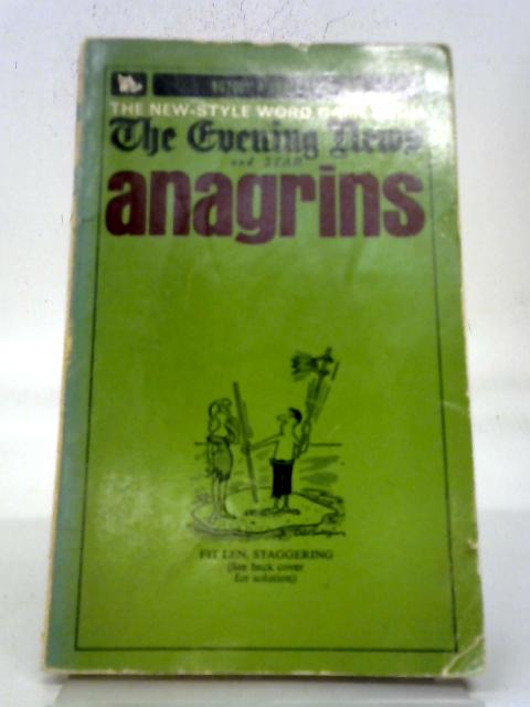 Anagrins From The 'Evening News' And 'Star'