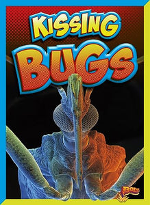 Kissing Bugs 