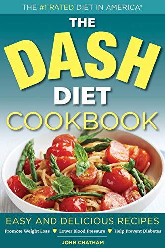 The Dash Diet Health Plan Cookbook