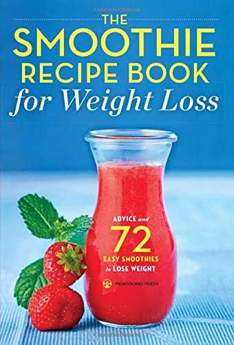 The Smoothie Recipe Book for Weight Loss