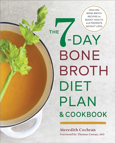 The 7-Day Bone Broth Diet Plan