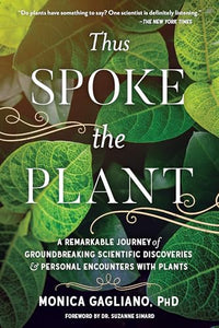 Thus Spoke the Plant 