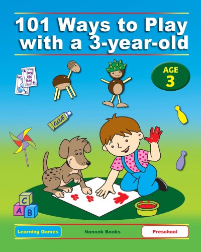 101 Ways to Play with a 3-year-old (British version)