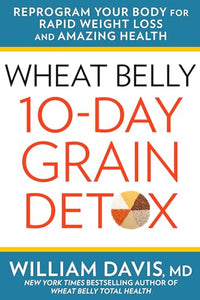 Wheat Belly 10-Day Grain Detox 