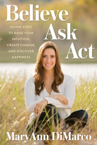 Believe, Ask, Act