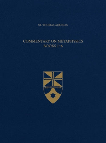 Commentary on Metaphysics, Books 1-6