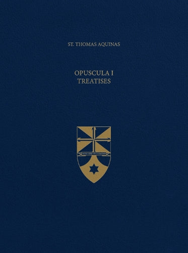 Opuscula I Treatises