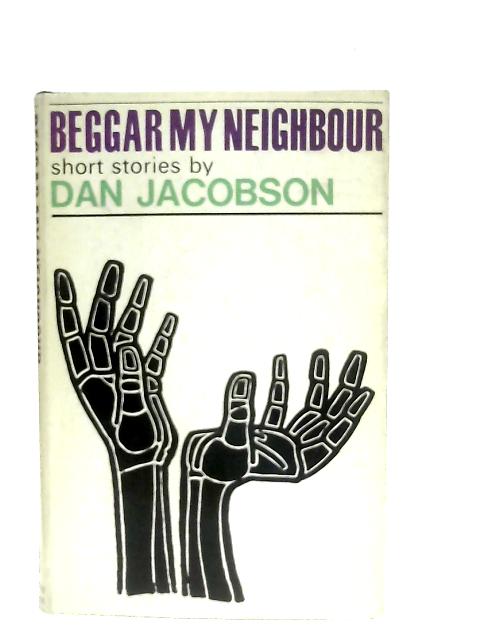 Beggar My Neighbour: Short Stories