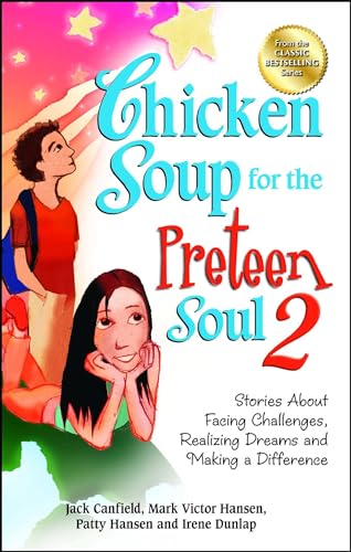 Chicken Soup for the Preteen Soul 2