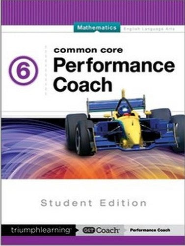 Common Core Performance Coach Mathematics Grade 6, Student Edition 2015
