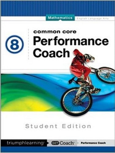 Common Core Performance Coach Mathematics Grade 8, Student Edition 2015