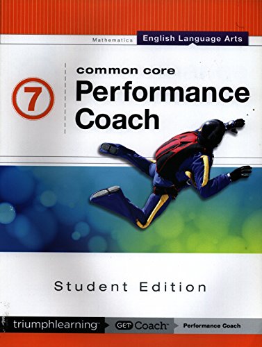 Common Core Performance Coach English Language Arts Grade 7, Student Edition 2015