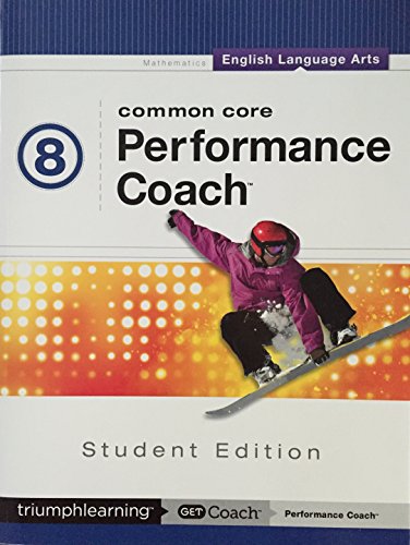 Common Core Performance Coach English Language Arts Grade 8 Student Edition