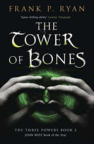 The Tower of Bones (The Three Powers Quartet)