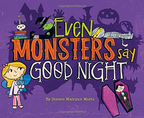 Even Monsters Say Good Night