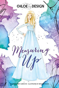 Chloe by Design: Measuring Up 