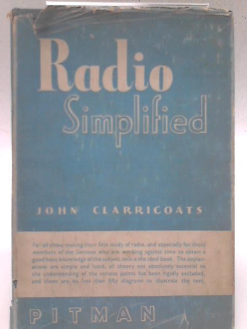 Radio Simplified: An Elementary Treatment of the Fundamentals of Radio Science.