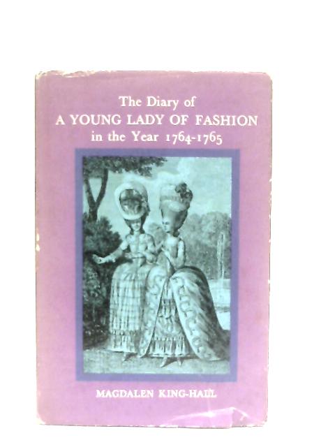 The Diary of a Young Lady of Fashion in the Year 1764-1765