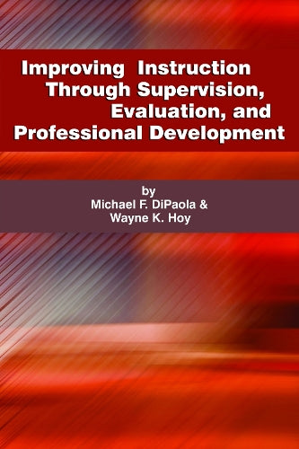 Improving Instruction Through Supervision, Evaluation, and Professional Development