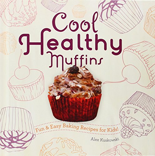 Cool Healthy Muffins:
