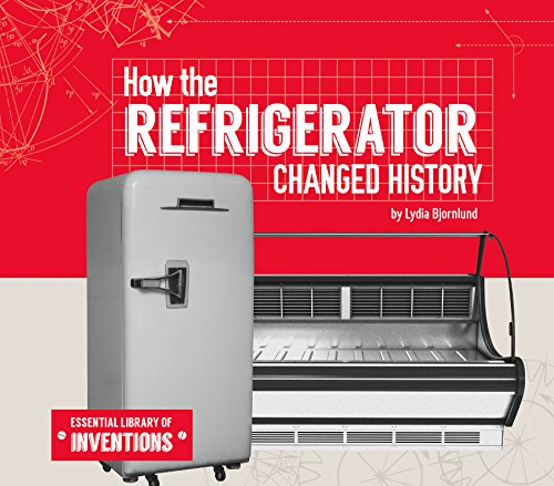 How the Refrigerator Changed History