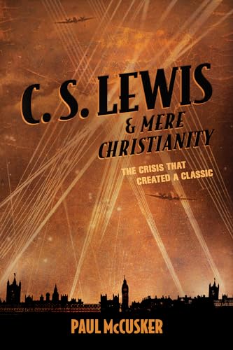 C. S. Lewis & Mere Christianity