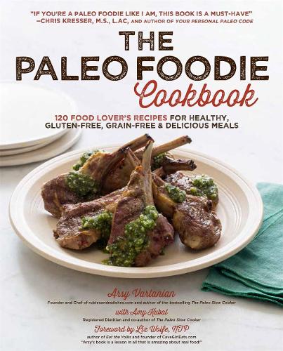 The Paleo Foodie Cookbook